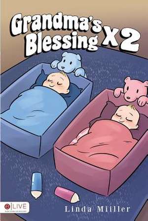 Grandma's Blessing X 2 de Linda Miiller