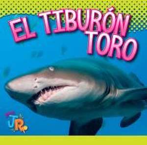 El Tiburón Toro de Marysa Storm