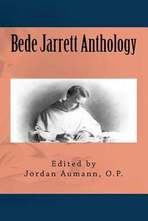 Bede Jarrett Anthology de Bede Jarrett