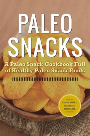 Paleo Snacks de Rockridge University Press