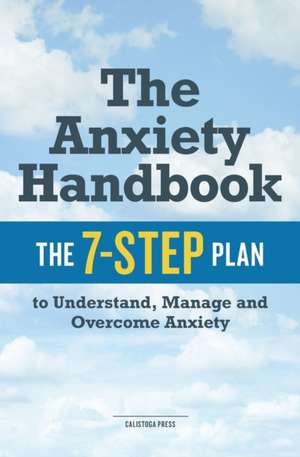 Anxiety Handbook de Calistoga Press