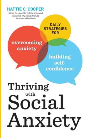 Thriving with Social Anxiety de Hattie C. Cooper