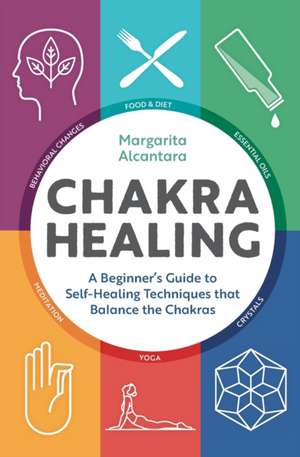 Chakra Healing de Margarita Alcantara