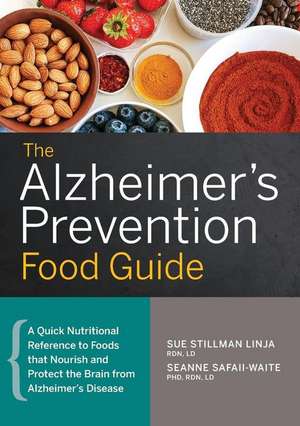 The Alzheimer's Prevention Food Guide de Sue Stillman Linja