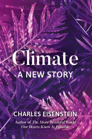 Climate de Charles Eisenstein