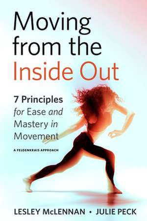 Moving from the Inside Out de Julie Peck