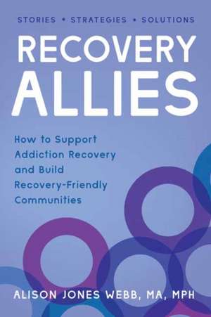 Recovery Allies de Alison Jones Webb