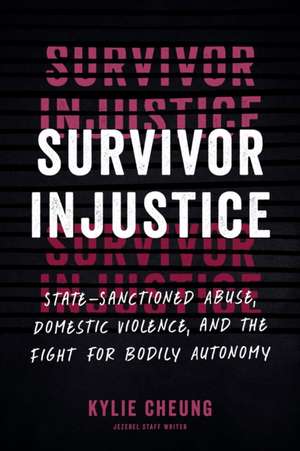 Survivor Injustice de Kylie Cheung