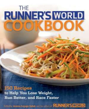 The Runner's World Cookbook de Joanna Sayago Golub