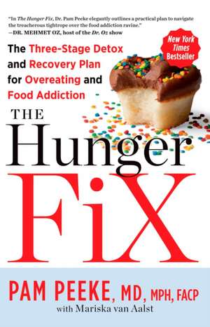 The Hunger Fix de Pamela Peeke