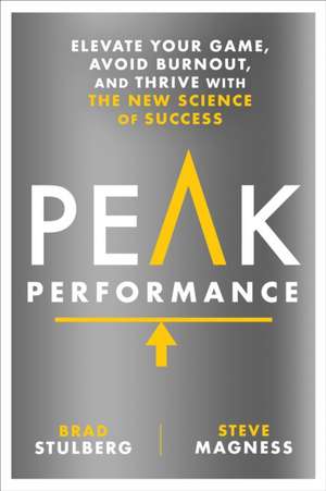 Peak Performance de Brad Stulberg