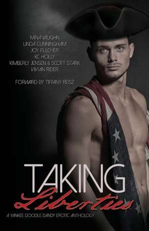 Taking Liberties de Mina Vaughn