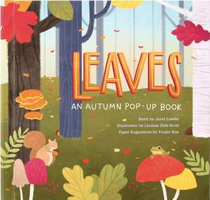 Leaves: An Autumn Pop-Up Book de Janet Lawler