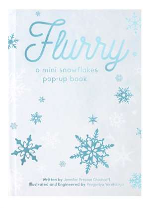 Flurry de Jennifer Preston Chushcoff