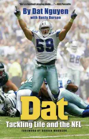 DAT: Tackling Life and the NFL de DAT Nguyen