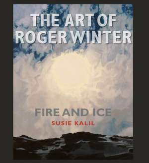 The Art of Roger Winter, Volume 22 de Susie Kalil