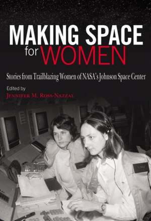 Making Space for Women de Jennifer M Ross-Nazzal