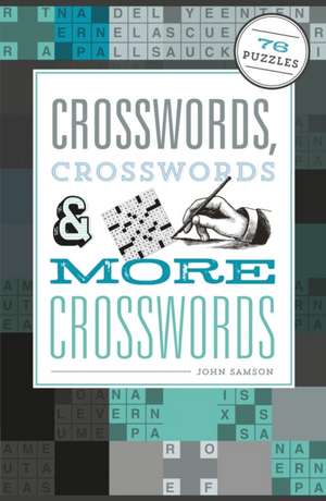 Crosswords, Crosswords & More Crosswords de John Samson