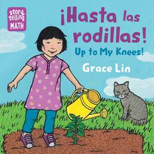 Hasta Las Rodillas / Up to My Knees de Grace Lin