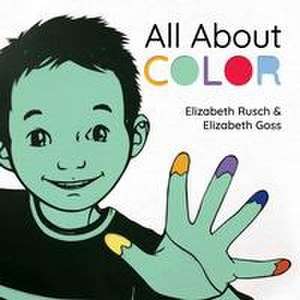 All about Color de Elizabeth Rusch