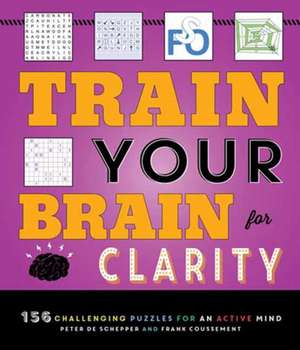 Train Your Brain for Clarity de Frank Coussement