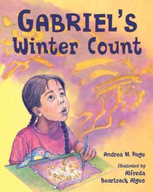 Gabriel's Winter Count de Alfreda Beartrack Algeo