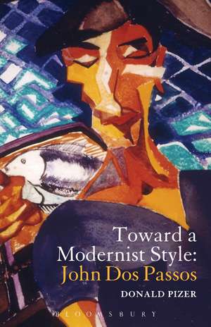 Toward a Modernist Style: John Dos Passos de Professor Donald Pizer