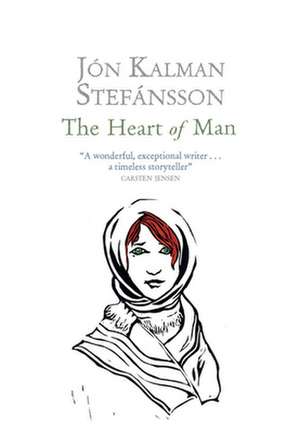 The Heart of Man de Jon Kalman Stefansson