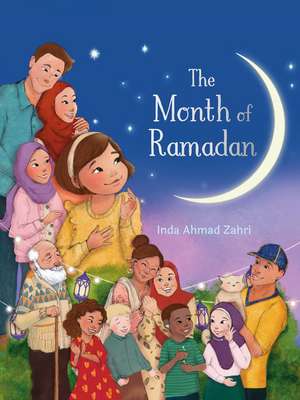 The Month of Ramadan de Inda Ahmad Zahri