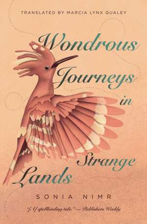 Wondrous Journeys in Strange Lands de Sonia Nimr