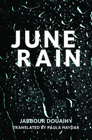 June Rain de Jabbour Douaihy