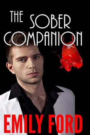 The Sober Companion de Emily Ford