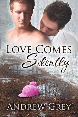 Love Comes Silently de Andrew Grey