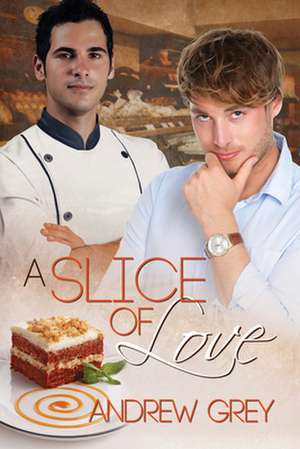 A Slice of Love de Andrew Grey