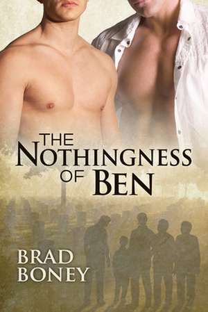 The Nothingness of Ben de Brad Boney