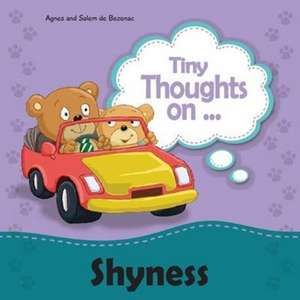 Tiny Thoughts on Shyness de Agnes De Bezenac