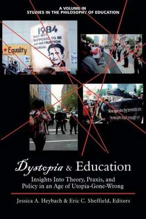 Dystopia and Education de Jessica a. Heybach