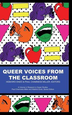 Queer Voices from the Classroom (Hc) de Hidehiro Endo