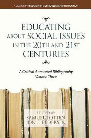 Educating about Social Issues in the 20th and 21st Centuries de Jon E. Pedersen