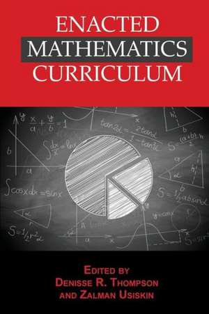 Enacted Mathematics Curriculum de Denisse R. Thompson