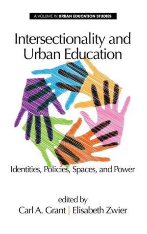 Intersectionality and Urban Education de Carl A. Grant