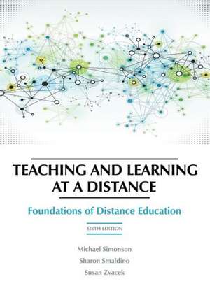 Teaching and Learning at a Distance de Michael Simonson