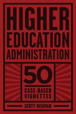 Higher Education Administration de Scott Newman