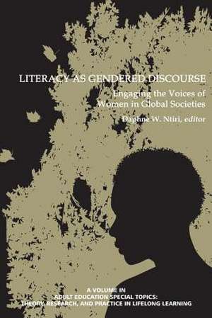 Literacy as Gendered Discourse de Daphne W. Ntiri