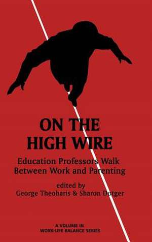 On the High Wire de Sharon Dotger