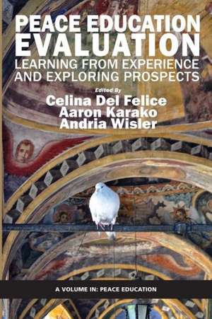 Peace Education Evaluation de Celina Del Felice