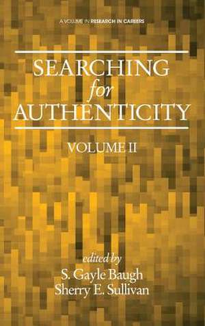 Searching for Authenticity (Hc): Selecting and Implementing the Best Program for Your Organization (Hc) de S. Gayle Baugh