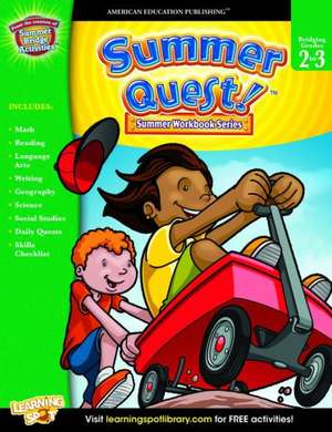 Summer Quest(tm), Grades 2 - 3 de American Education Publishing