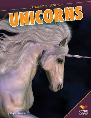 Unicorns de Megan Atwood