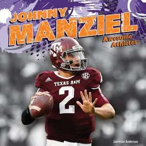 Johnny Manziel de Jameson Anderson